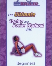 Beginners Bun & Thigh Roller The Ultimate Toning and Power Workout VHS Video